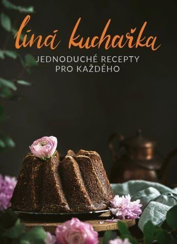 Levně Líná kuchařka Jednoduché recepty pro každého