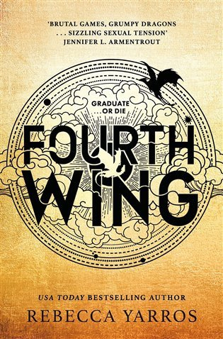 Levně Fourth Wing: Discover your new fantasy romance obsession with the BBC Radio 2 Book Club Pick!