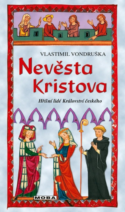 Levně Nevěsta Kristova - Hříšní lidé Království českého