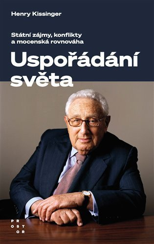 Levně Uspořádání světa - Státní zájmy, konflikty a mocenská rovnováha