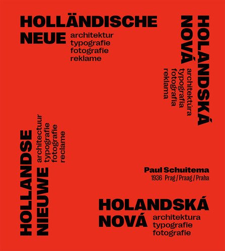 Levně Holandská nová architektura, typografie, fotografie - Paul Schuitema 1936 Praha