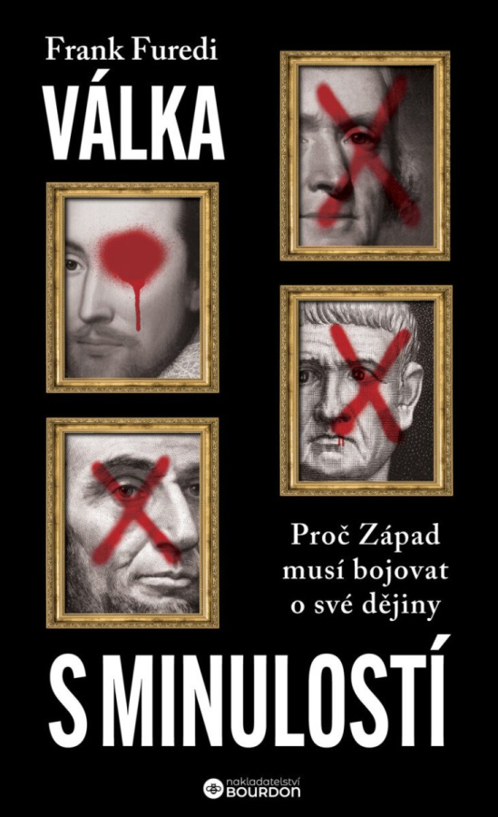Levně Válka s minulostí - Proč Západ musí bojovat o své dějiny