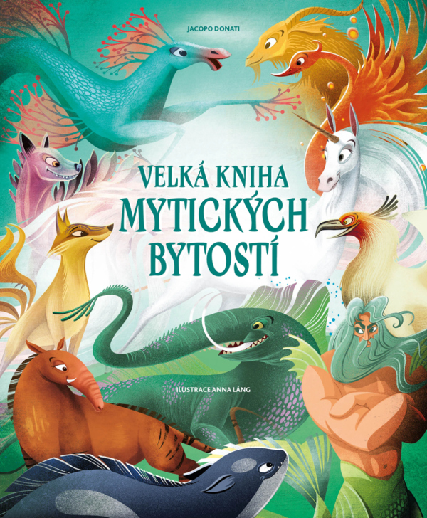 Levně Velká kniha mytických bytostí