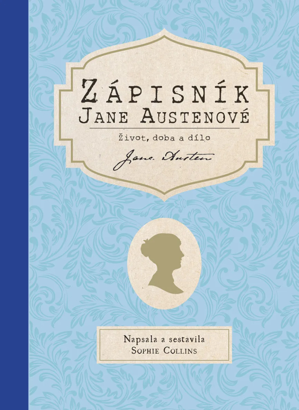 Levně Zápisník Jane Austenové: Život, doba a dílo