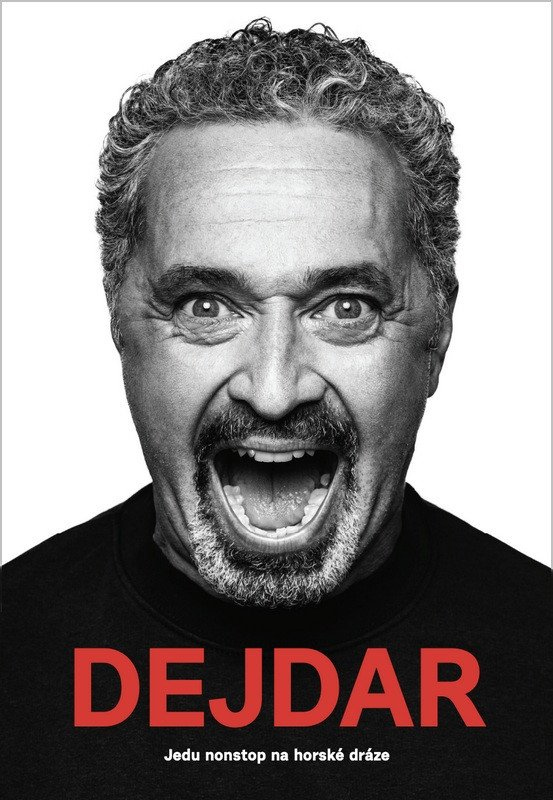Martin Dejdar - Jedu nonstop na horské dráze