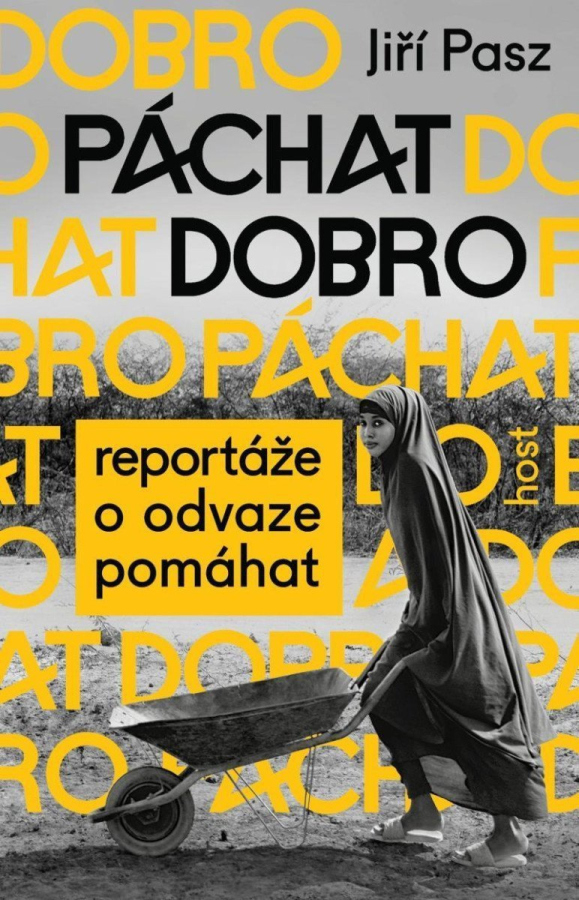Levně Páchat dobro - Reportáže o odvaze pomáhat