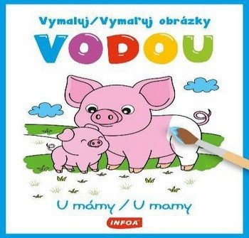 Levně Vymaluj obrázky vodou - U mámy