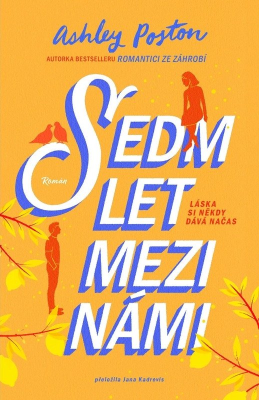 Levně Sedm let mezi námi