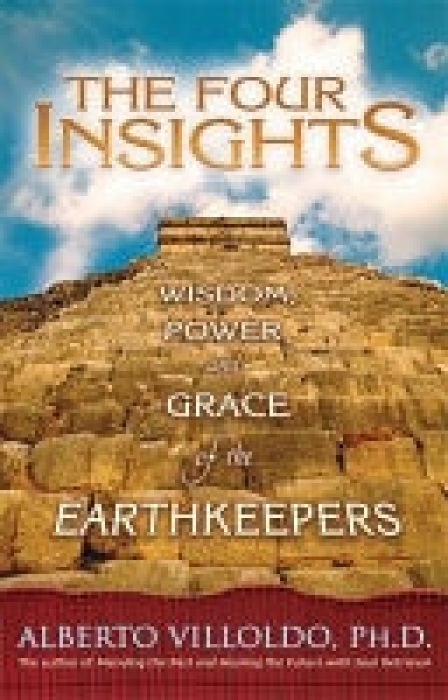 Four Insights, Wisdom, Power and Grace of the Earthkeepers