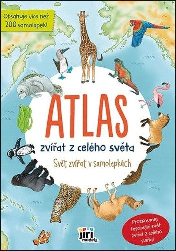Levně Svět zvířat v samolepkách Atlas Zvířata světa