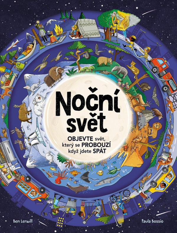 Levně Noční svět - Objevte svět, který se probouzí, když jdete spát