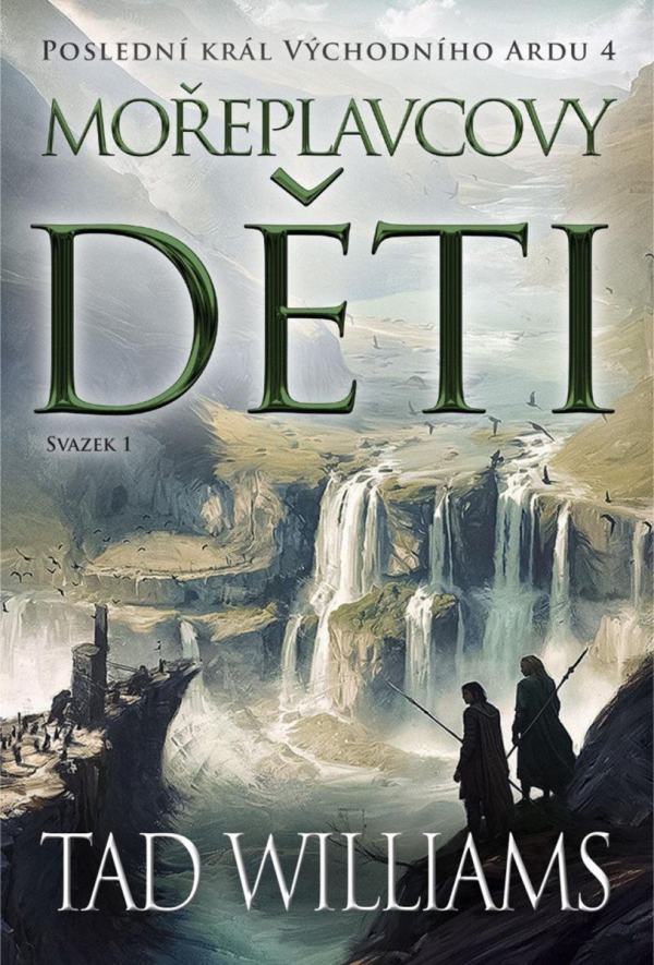 Levně Poslední král Východního Ardu 4: Mořeplavcovy děti - 1. svazek