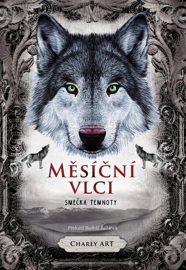 Levně Měsíční vlci: Smečka temnoty