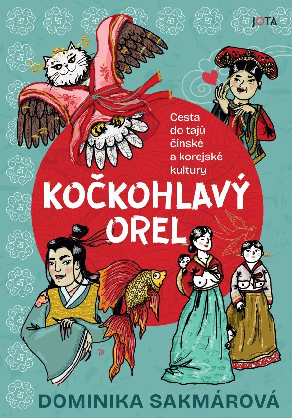 Levně Kočkohlavý orel - Cesta do tajů čínské a korejské kultury