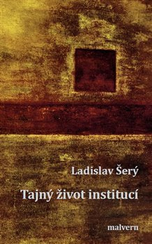 Levně Tajný život institucí