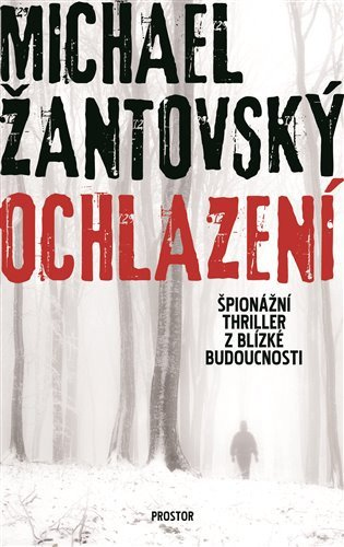 Levně Ochlazení - Špionážní thriller z blízké budoucnosti