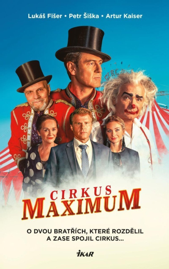 Levně Cirkus Maximum - O dvou bratřích, které rozdělil a zase spojil cirkus...