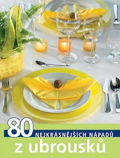 Levně TOPP 80 nejkrásnějších nápadů z ubrousků