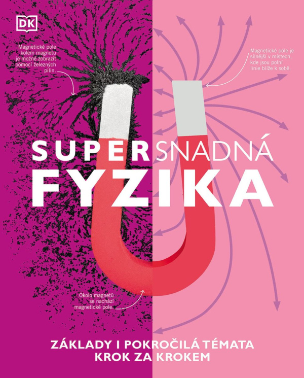 Supersnadná fyzika - Základy i pokročilá témata krok za krokem