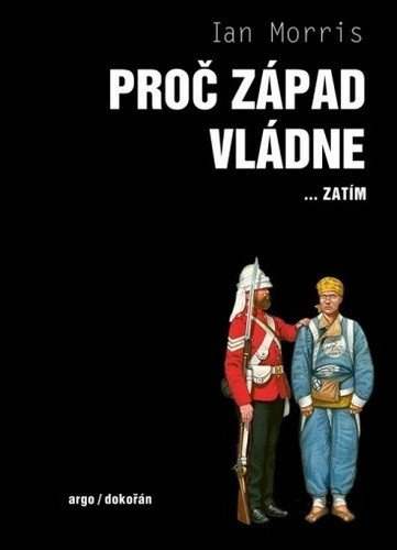 Proč Západ vládne... zatím