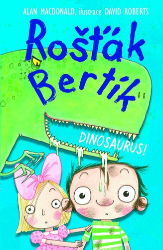 Levně Rošťák Bertík - Dinosaurus!