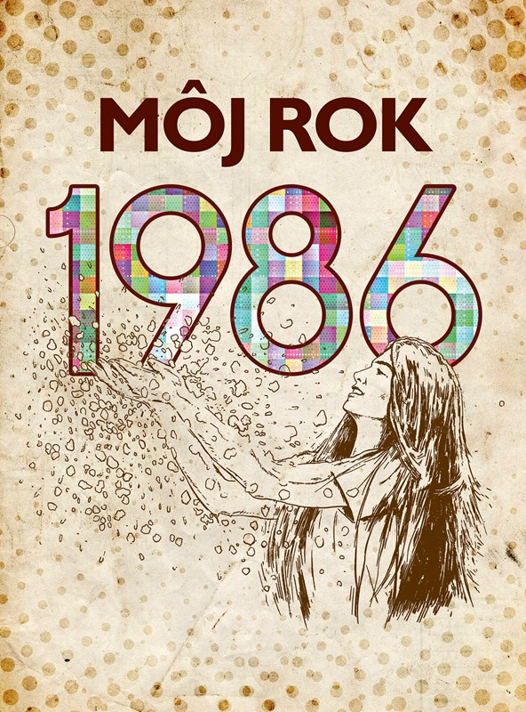 Levně Môj rok 1986