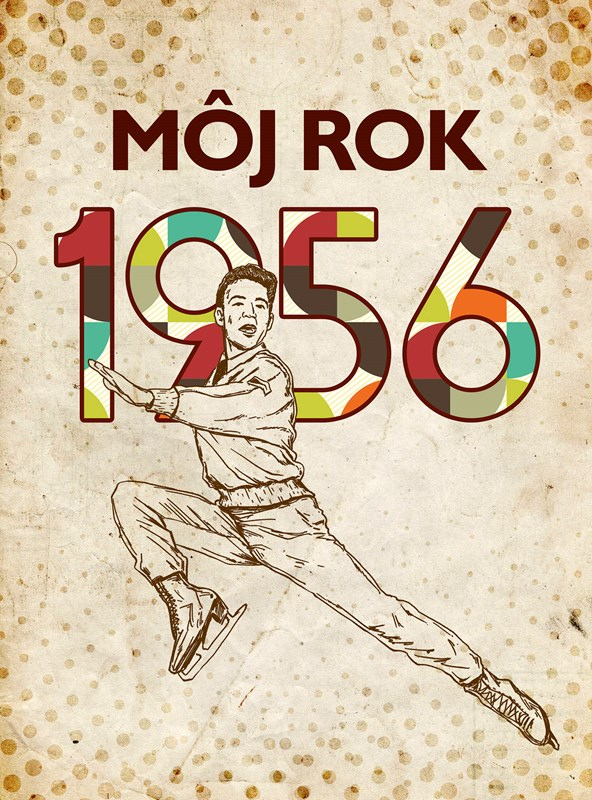 Levně Môj rok 1956
