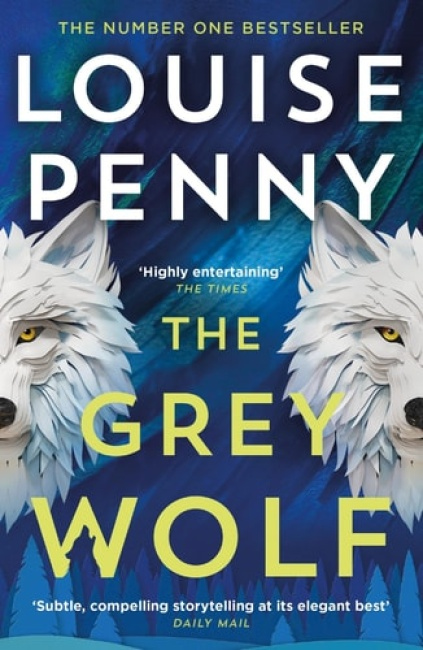 Levně Grey Wolf, The Three Pines community faces a deadly case in this unforgettable and timely thriller