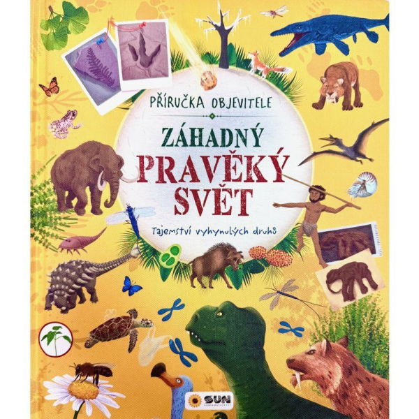 Levně Záhadný pravěký svět - Příručka objevitele -Tajemství vyhynulých druhů