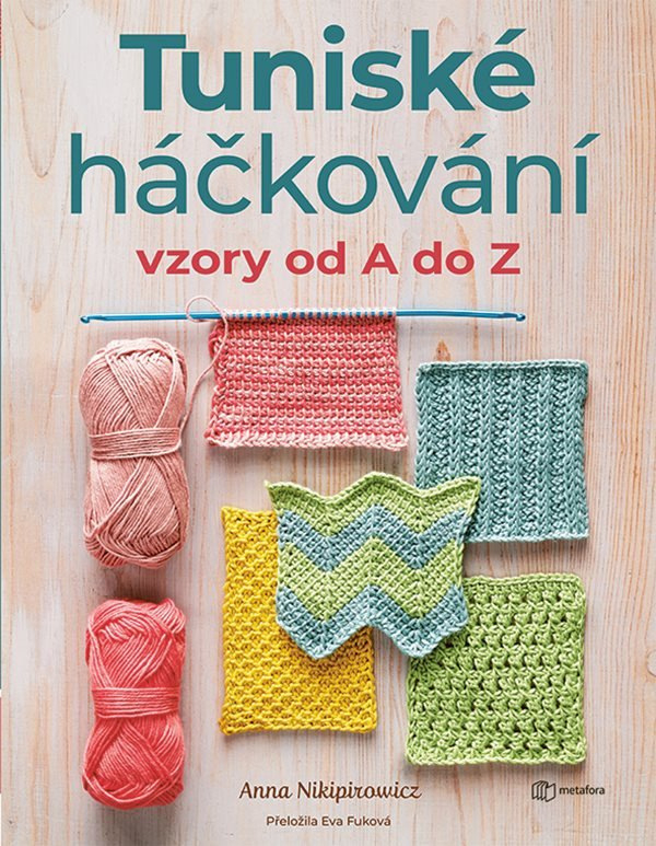 Levně Tuniské háčkování - Vzory od A do Z