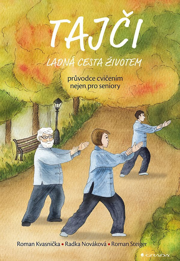 Levně Tajči ladná cesta životem - Průvodce cvičením nejen pro seniory