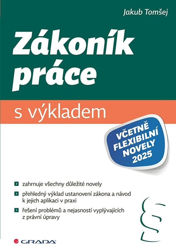 Levně Zákoník práce s výkladem (včetně flexibilní novely 2025)