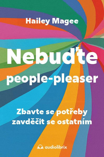 Levně Nebuďte people-pleaser - Zbavte se potřeby zavděčit se ostatním