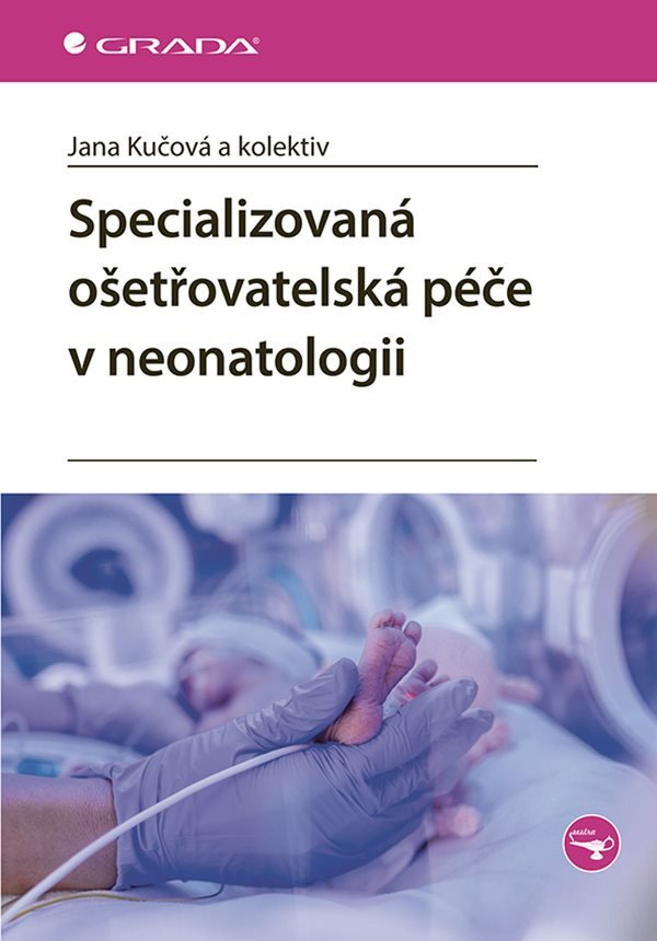 Levně Specializovaná ošetřovatelská péče v neonatologii