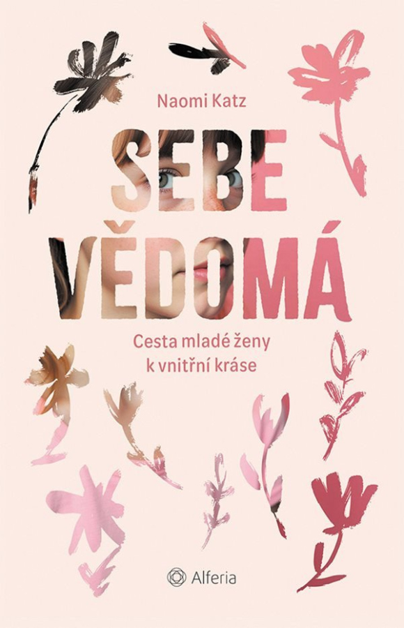 Levně Sebevědomá - Cesta mladé ženy k vnitřní kráse