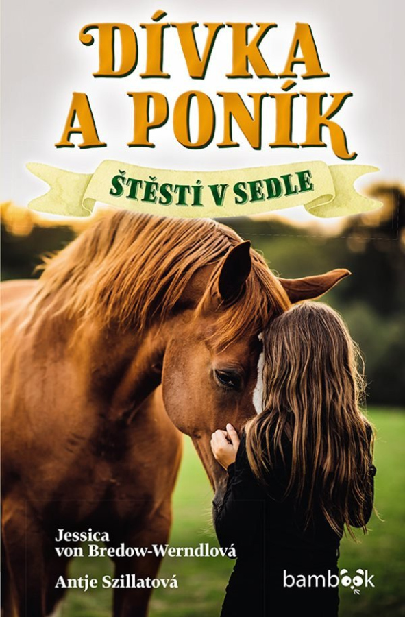 Levně Dívka a poník - Štěstí v sedle
