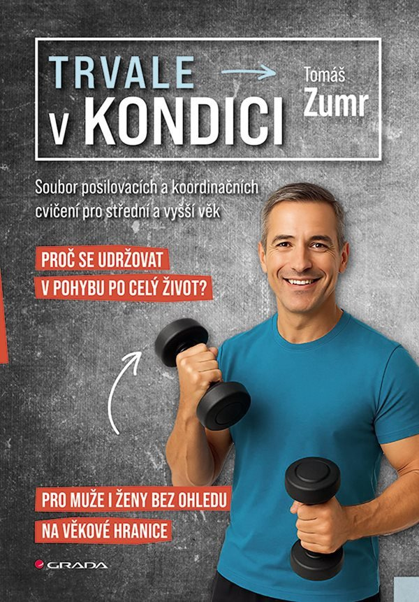 Levně Trvale v kondici - Soubor posilovacích a koordinačních cvičení pro střední věk a vyšší věk