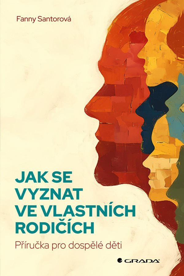 Levně Jak se vyznat ve vlastních rodičích - Příručka pro dospělé děti