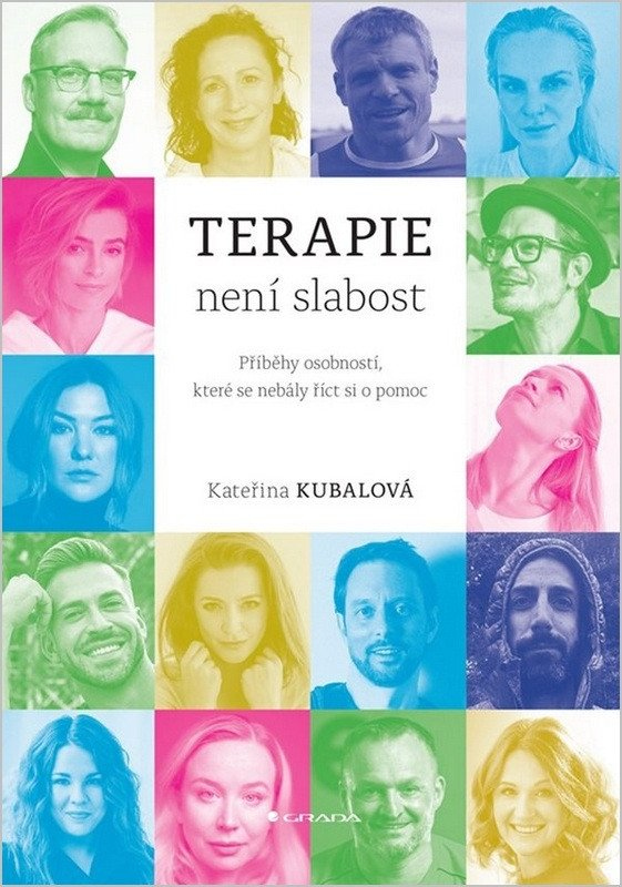 Terapie není slabost - Příběhy osobností, které se nebály říct si o pomoc
