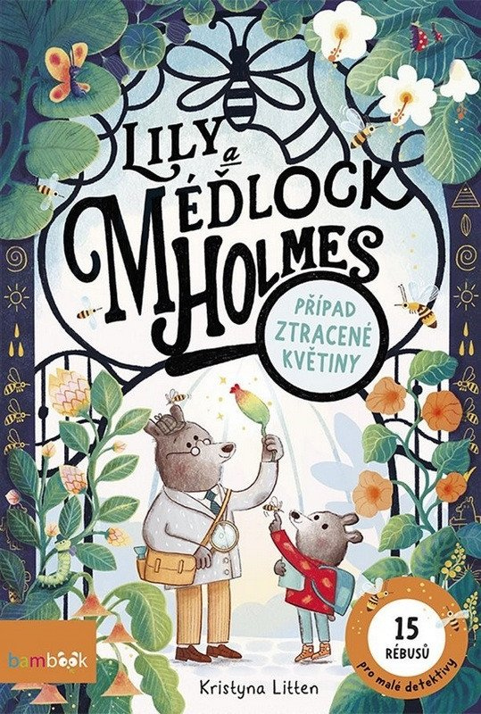 Levně Lily a Méďlock Holmes: Případ ztracené květiny