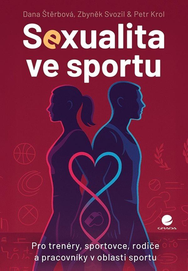Levně Sexualita ve sportu - Rizika a postupy k vytvoření bezpečného prostředí pro sportovce i trenéry
