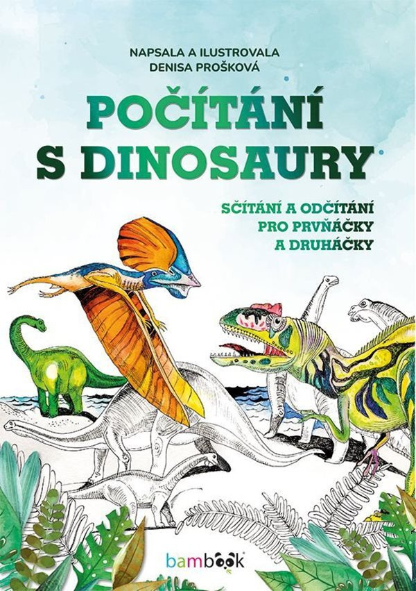 Levně Počítání s dinosaury - Sčítání a odčítání pro prvňáčky a druháčky