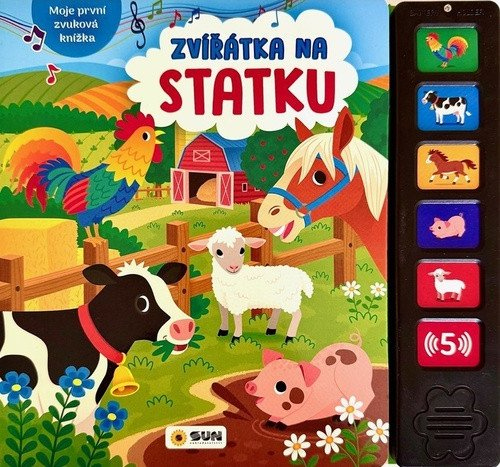 Levně Zvířátka na statku - Moje první zvuková knížka