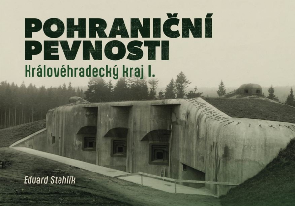 Pohraniční pevnosti 2 - Královéhradecký kraj I.