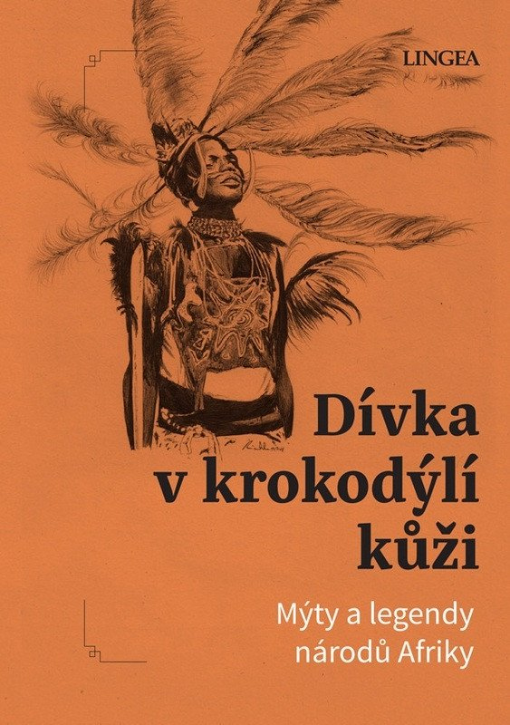 Levně Dívka v krokodýlí kůži - Mýty a legendy národů Afriky