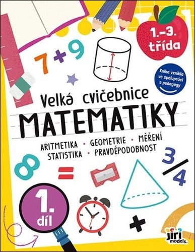 Levně Velká cvičebnice matematiky I