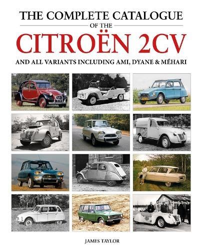 Levně Complete Catalogue of the Citroen 2CV and all variants including AMI, Dyane a Mehari