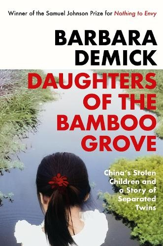 Daughters of the Bamboo Grove, China's Stolen Children and a Story of Separated Twins