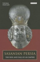 Levně Sasanian Persia, The Rise and Fall of an Empire