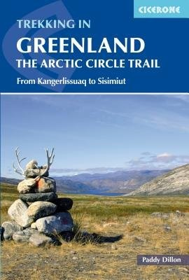Trekking in Greenland - The Arctic Circle Trail, From Kangerlussuaq to Sisimiut